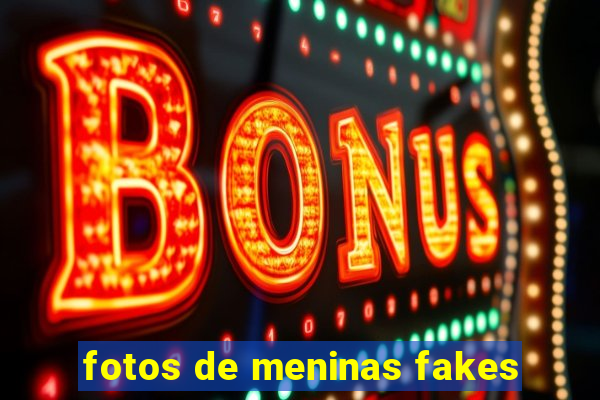 fotos de meninas fakes